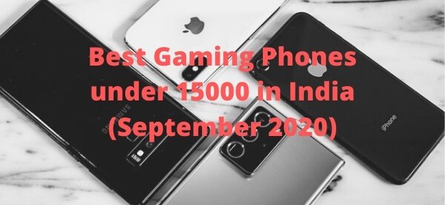 best gaming phones under 15000 in india