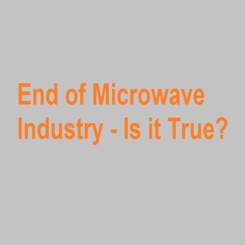 end of microwave industry
