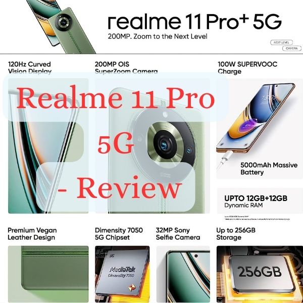 Realme 11 Pro 5G Mobile - Review