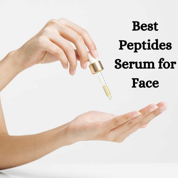 Best Peptides Serum for Face