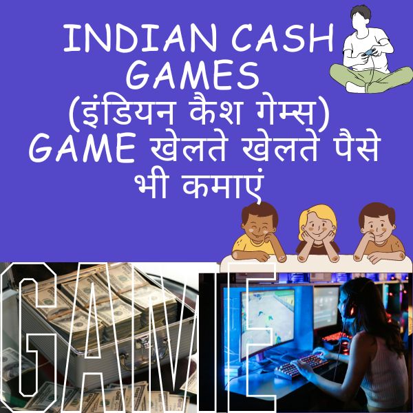 Indian Cash Games