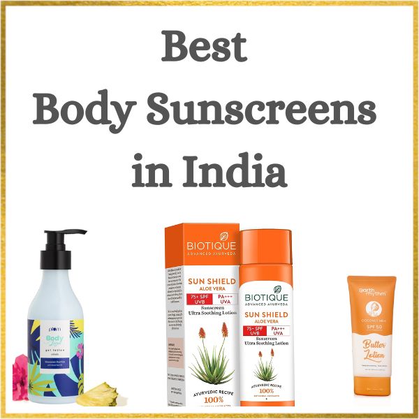 Best Body Sunscreens in India