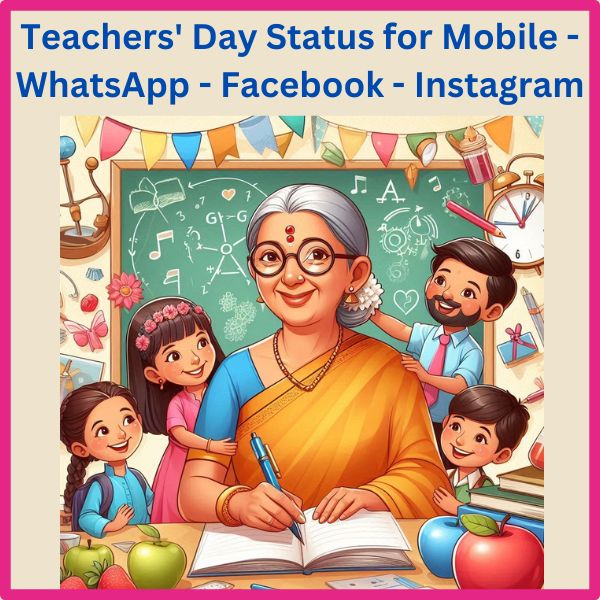 Teachers' Day Status for Mobile - WhatsApp - Facebook - Instagram