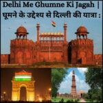 Delhi Me Ghumne Ki Jagah