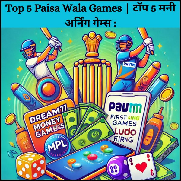 Top 5 Paisa Wala Games