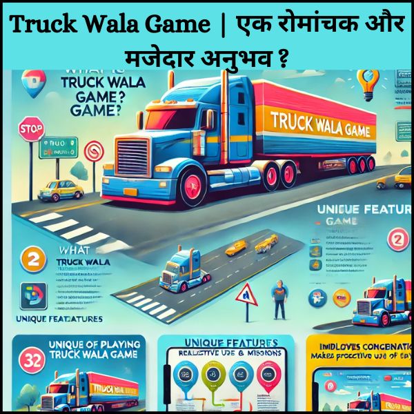 Truck Wala Game