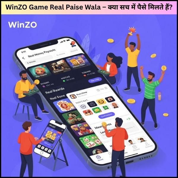 WinZO Game Real Paise Wala – क्या सच में पैसे मिलते हैं?