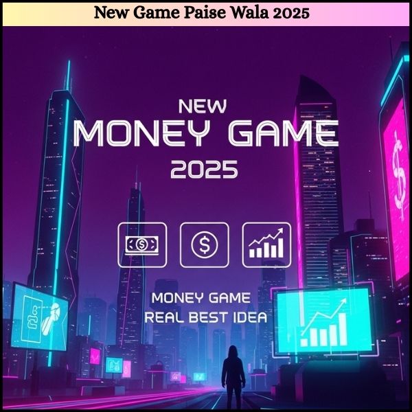 New Game Paise Wala 2025 Paisa Wala Game Real Best Idea