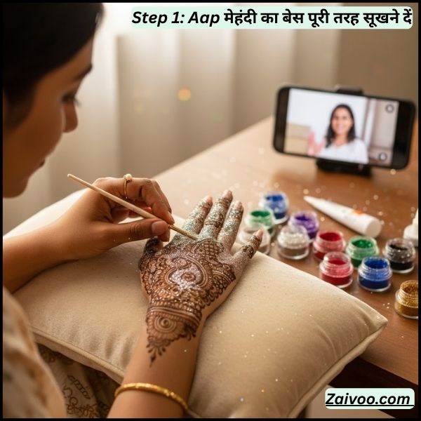 Step 1: Aap मेहंदी का बेस पूरी तरह सूखने दें