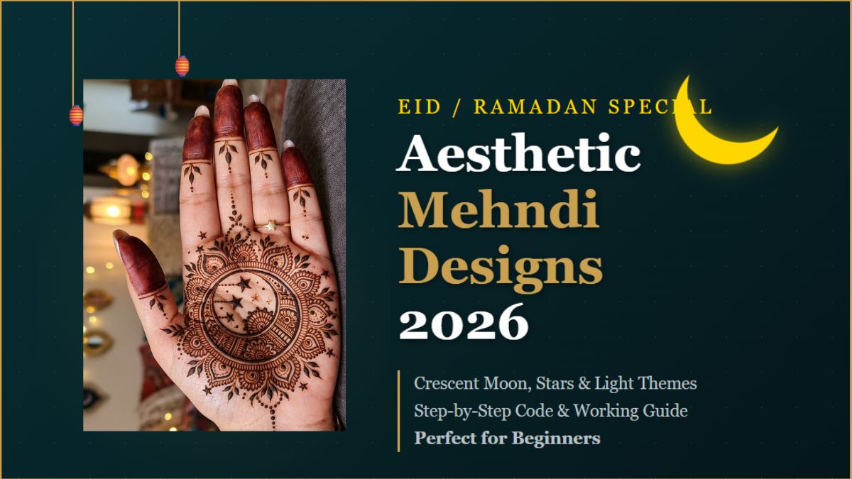 Eid Ramadan Special – Crescent Moon, Stars, Light Aesthetic Mehndi Designs 2026