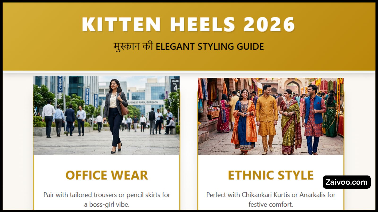 Kitten Heels Trend 2026 मुस्कान की Elegant Styling Guide (Office & Ethnic Looks)